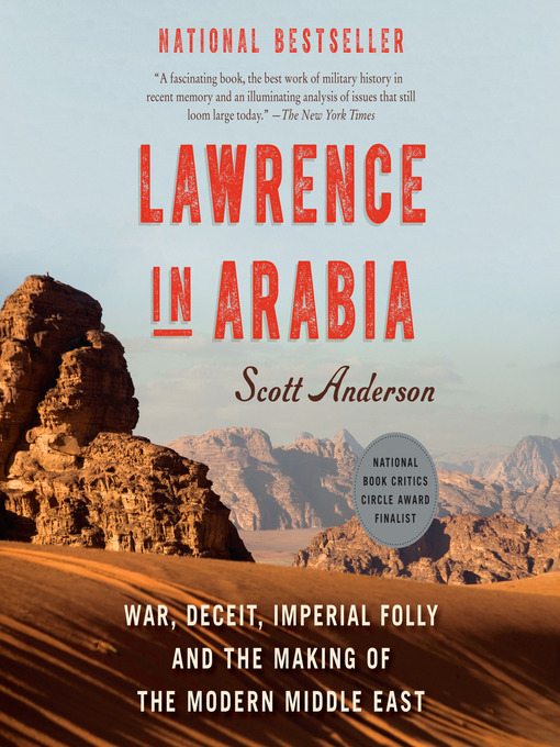 Title details for Lawrence in Arabia by Scott Anderson - Available